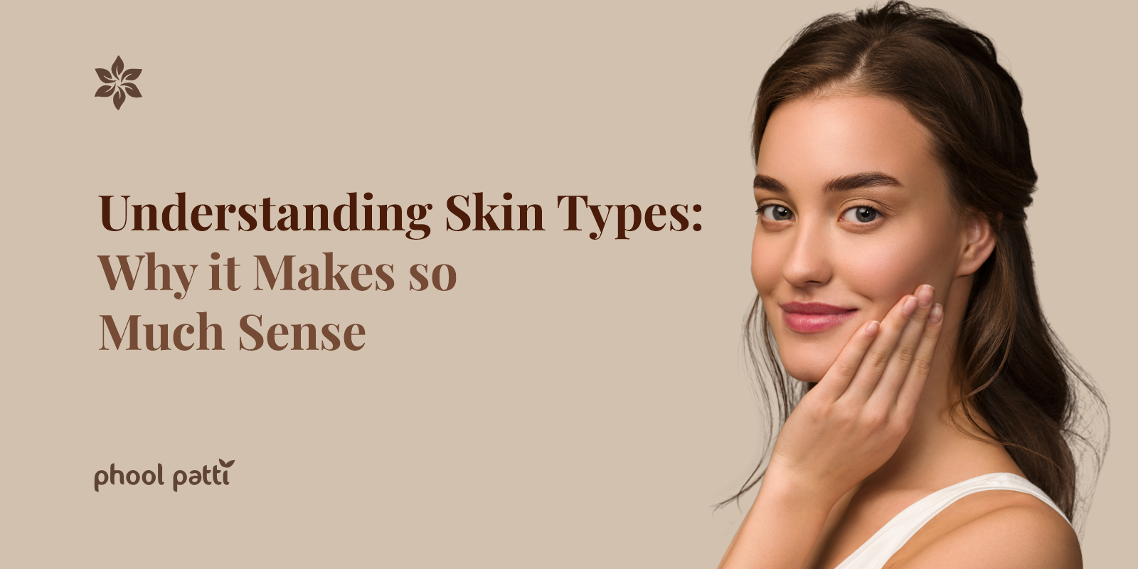 The Ultimate Guide to Understanding Skin Types