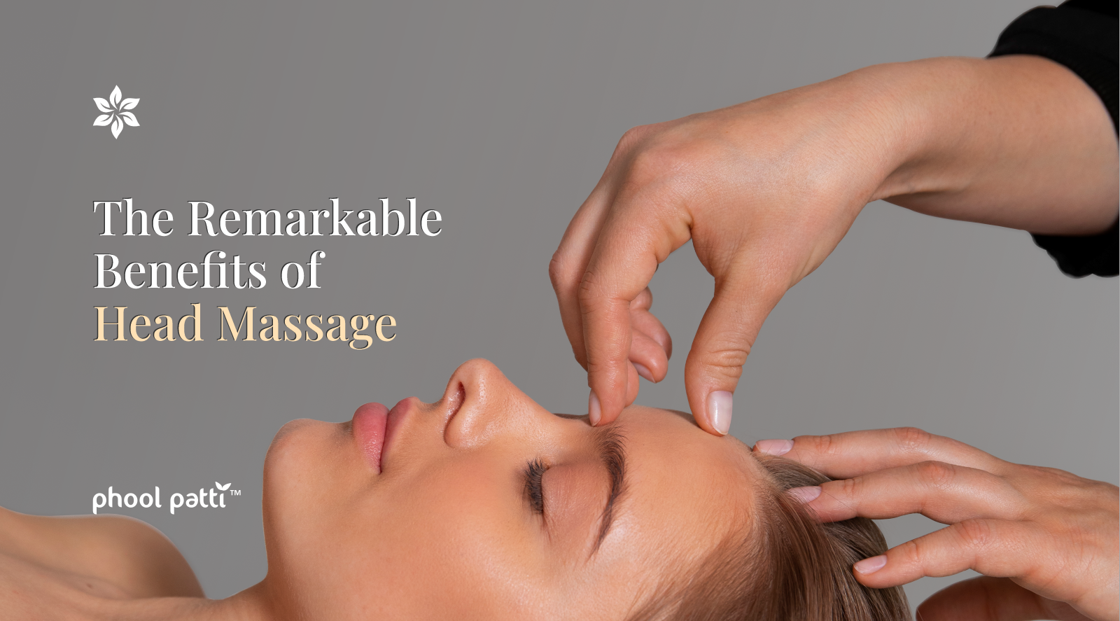 The Remarkable Benefits of Head Massage